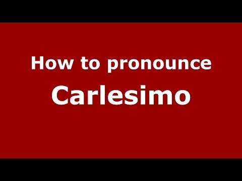 How to pronounce Carlesimo (Italian/Italy)  - PronounceNames.com