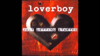 Loverboy Just Getting Started 2007 Full Album
