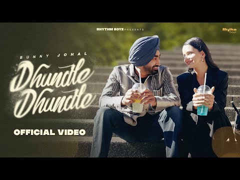 Poster 
Dhundle Dhundle Lyrics – Bunny Johal 