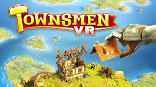 Townsmen VR