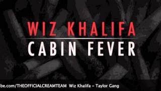 Wiz Khalifa - Taylor Gang Ft. Chevy Woods [High Quality]
