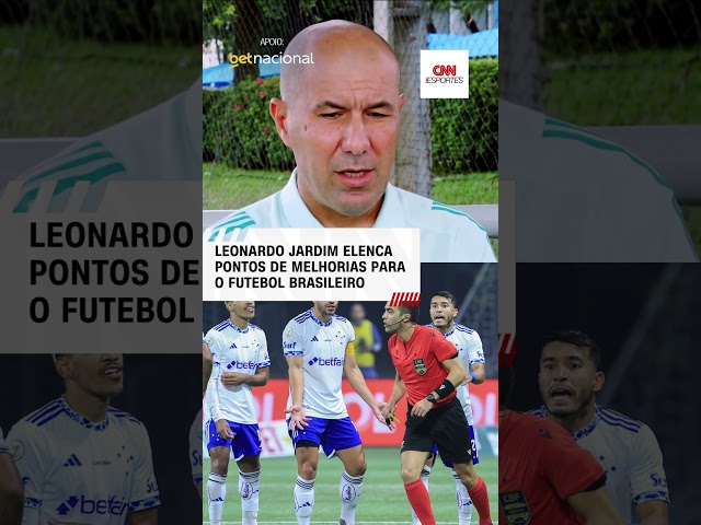 Leonardo Jardim elenca pontos de melhorias para ofutebol brasileiro | CNN ESPORTES