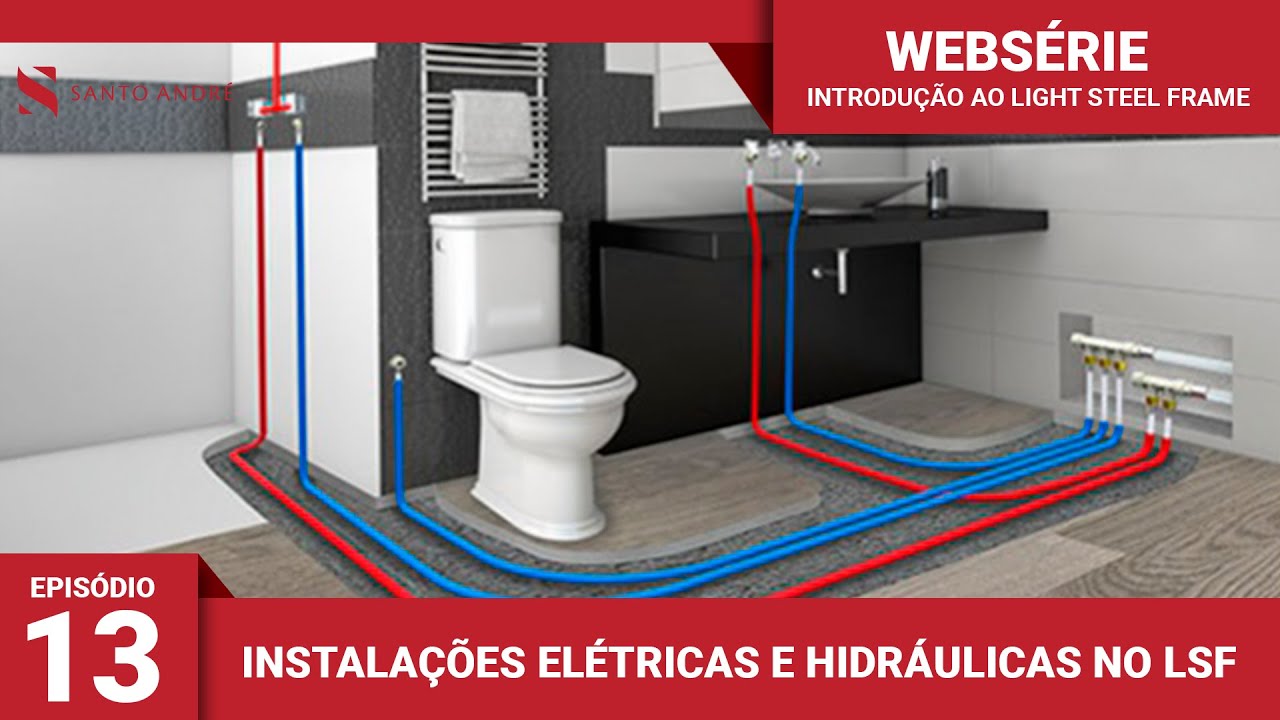Instalações Elétrica e Hidráulica no Sistema Light Steel Frame