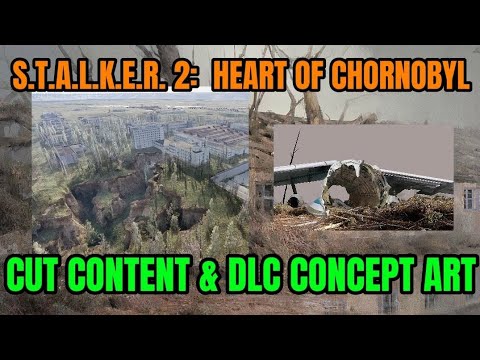 S.T.A.L.K.E.R. 2: Cut Content & DLC Concept Art