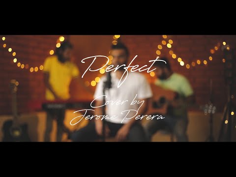 Ed Sheeran - Perfect (Acoustic Cover by Jerome feat. Avinga & Shavinda)