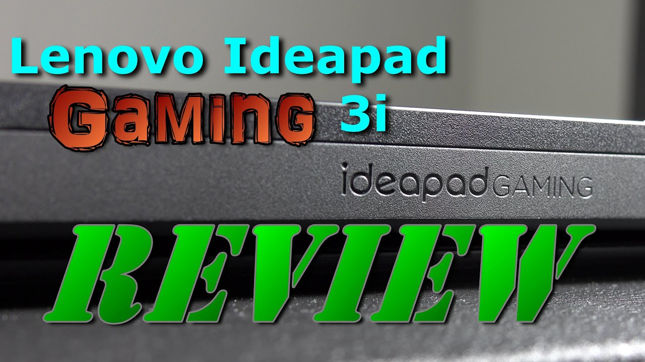 Lenovo IdeaPad Gaming 3i (GTX 1650) Review - Theje's Notebook Review