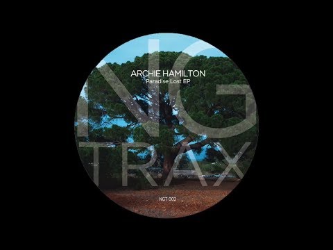Archie Hamilton - Controlled Movements NGT002 (Official)