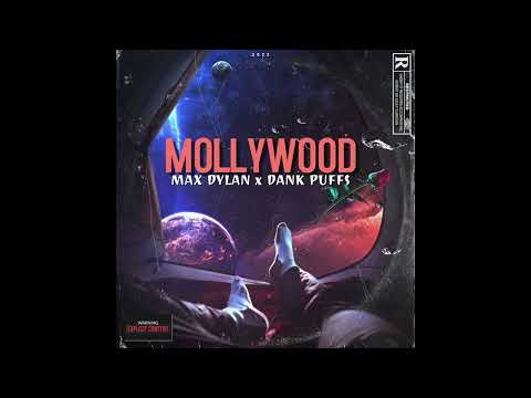 Max Dylan x Dank Puffs  - "MOLLYWOOD"