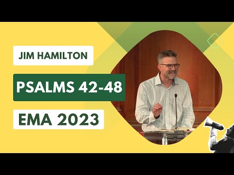 EMA 2023: James Hamilton - Psalms 42-48