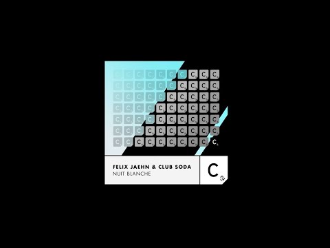 Felix Jaehn, Club Soda - Nuit Blanche - Extended Mix