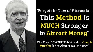 The Joseph Murphy Method to Attract Money Works Better Than the Law of Attraction || Secrets of Ab