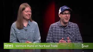 The News Project: In Studio - Vermont Runs on Nor'East Trails