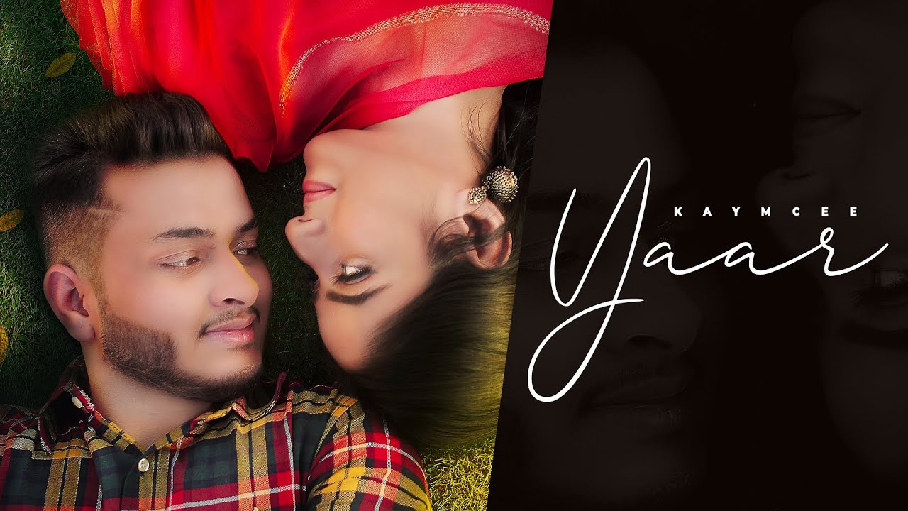 Yaar Lyrics | Kaymcee