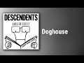 Descendents // Doghouse