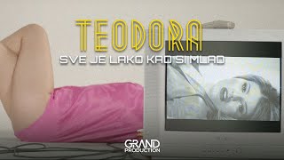 Teodora - Sve je lako kad si mlad - (Official Video 2022)