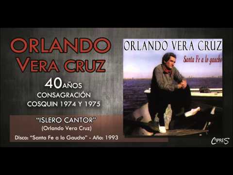 Islero Cantor - Orlando Vera Cruz