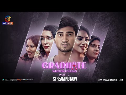 Graduate With First Class | Part - 02 | Streaming Now | Exclusively On Atrangii App 