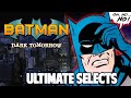 20 Years Later Batman Dark Tomorrow Still BAD Mad House Ultimate Selects
