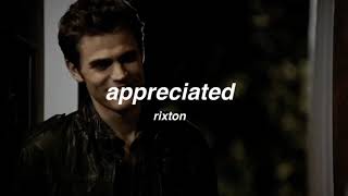 appreciated - rixton (slowed &amp; reverb)