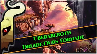 [Last Epoch] S3 UberAberroth Druide Tornado Bear