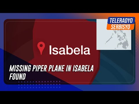 Missing Piper plane in Isabela found TeleRadyo Serbisyo