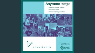 Anymore (Green Version) Music Video