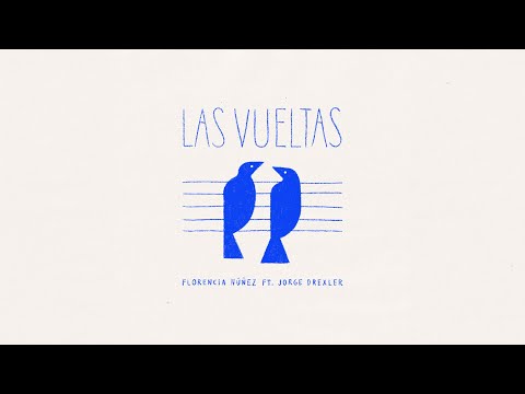 Florencia Núñez, Jorge Drexler - Las Vueltas (Video Oficial)