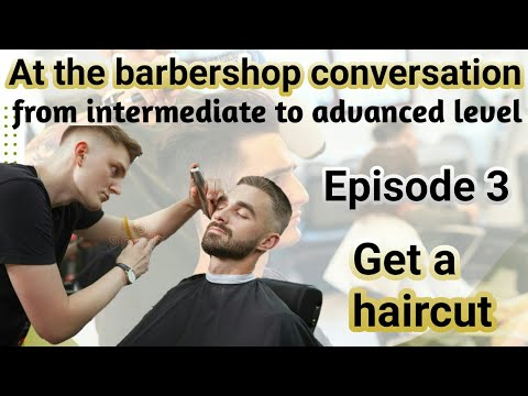 At the Barber Shop Conversation/E3/barbershop conversation/haircut dialogue/english conversation/Eng