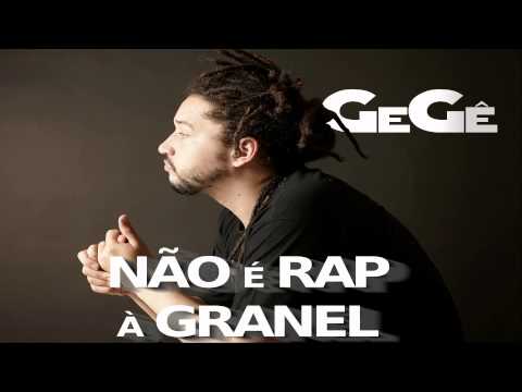 Gegê part. Luiz Preto  Não é Rap à Granel