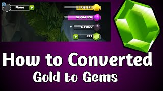 How to convert gold and elixer into Gems in Clash of clans || gold and elixer into gems in coc ||