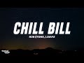Rob $tone - Chill Bill (Lyrics) ft. J.Davis & Spooks