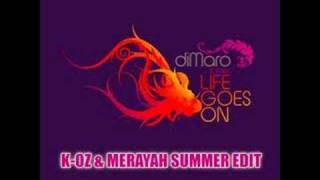 diMaro ft. Wen - Life Goes On (K-oz & Merayah Summer Edit)