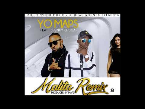 Yo Maps - Malita ft Shenky Shugah (Audio 2018)
