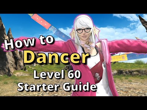 FFXIV 6.38+ Dancer Level 60 Starter Guide: New to the Job? Start here!