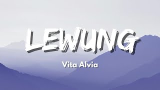 Download lagu Vita Alvia - Lewung | dadi liwung atiku (Lyric) mp3 Download lagu Vita Alvia - Lewung | dadi liwung atiku (Lyric) mp3