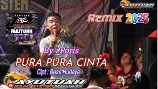 Download lagu PURA PURA CINTA~ BY PORIS ~ FULL SAWERAN ~ LIVE PANGGUNG ~ TUMBANG EMPAS mp3