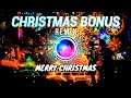 CHRISTMAS BONUS REMIX Dj Rowel