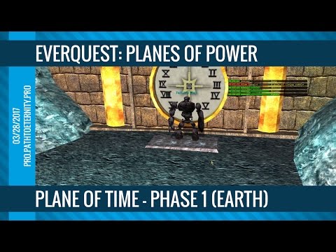 EverQuest Raid: Plane of Time Phase 1 - Earth (03/28/2017)