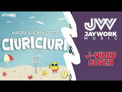 Maurii & John Gotti, Lory Sergi - CIURI CIURI (VIDEO COVER)