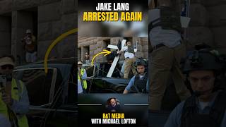 Professional Idiot - Jake Lang - Arrested Again