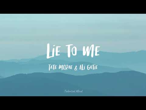 Tate McRae x Ali Gatie - lie to me (Lyrics)