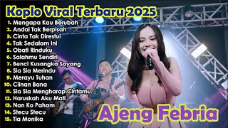Download lagu MENGAPA KAU BERUBAH AJENG FEBRIA DANGDUT KOPLO TERBARU FULL ALBUM LAGU JAWA VIRAL 2025! PILAR KOPLO mp3