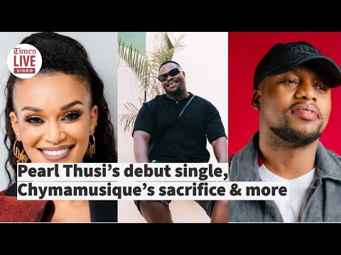 From Pearl Thusi’s debut single to DJ Chymamusique’s sacrifice top stories of the week