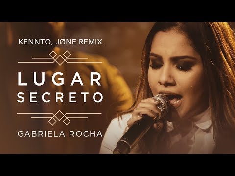 Gabriela Rocha - Lugar Secreto (Kennto, Jøne Bootleg)