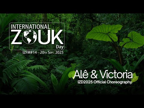 IZD2025 Official Choreography ~ Alê & Victoria (International Zouk Day 2025)