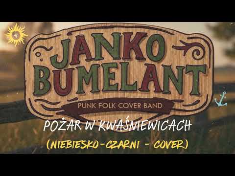 Janko Bumelant   Pożar w Kwaśniewicach (cover)