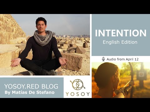 Day 252 - INTENTION, Matías De Stefano, YOSOY.RED BLOG: Third Eye-Emotional-Aries, Read by Joan 4/12