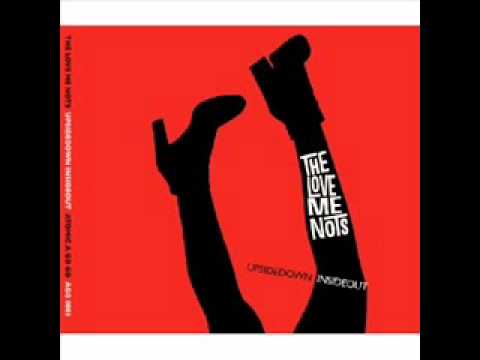 THE LOVE ME NOTS-you don't know a thing about me.wmv