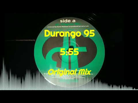 Durango 95 - 5:55 (Original Mix)