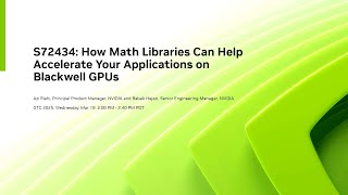 Accelerate AI and HPC with Math Libraries on NVIDIA Blackwell GPUs  | 